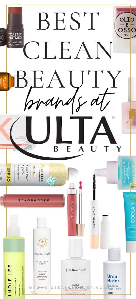 50 Clean Beauty Brands at ULTA: The Ultimate List 2022 - ORGANIC BEAUTY LOVER Clean Beauty Brands, Clean Makeup Brands, Natural Makeup Brands, Makeup Ulta, Nontoxic Beauty, My Vanity, Ulta Makeup, Best Natural Makeup, Clean Beauty Products