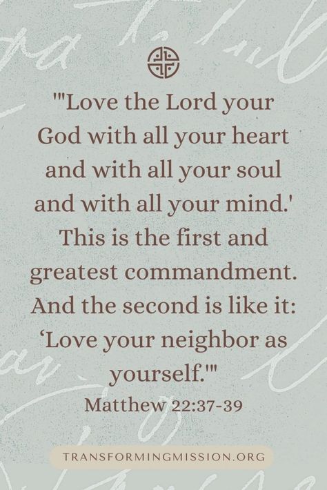 Love The Lord Your God With All Your Heart Soul Mind Strength, Love Your Neighbor Bible Verse, Book Of Matthew Quotes, Love The Lord With All Your Heart, Love Your Neighbor As Yourself, Gospel Of Matthew, Matthew 22, The Beatitudes, Prayers For Hope