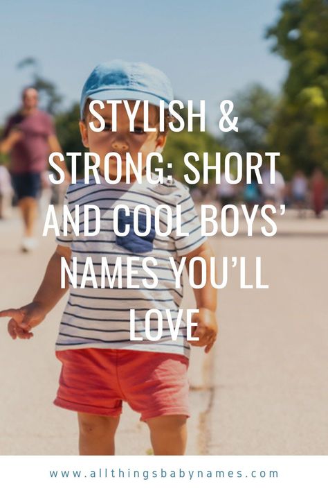 Whether you’re looking for a name that’s trendy, timeless, or simply unique, this collection of short and powerful boys’ names is sure to inspire. Short Boy Names, Powerful Boy Names, Uncommon Baby Boy Names, Cool Boy Names, Boys Names, Uncommon Baby Names, Friend Of God, Unisex Name, Popular Baby Names