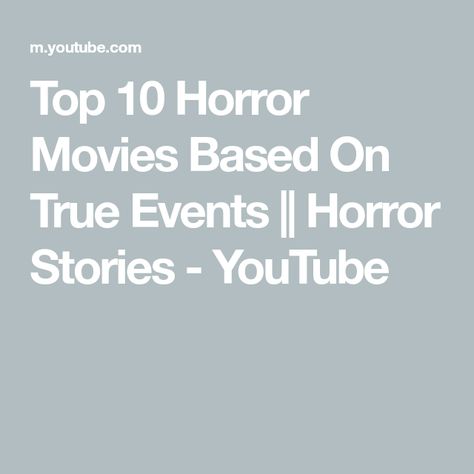 Top 10 Horror Movies Based On True Events || Horror Stories - YouTube Top 10 Horror Movies, Movies Based On True Stories, Horror Stories, True Stories, Horror Movies, A Video, Top 10, 10 Things, Horror Films