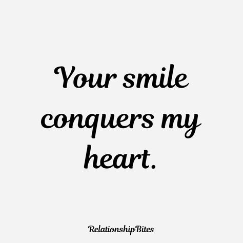 Your smile conquers my heart I Like Your Smile Quotes, Quotes On His Smile, Husband Smile Quotes, Captions For Fanpage, Fanpage Caption Ideas, I Love Your Smile Quotes For Him, Quotes About His Smile, Smile Quotes For Him, Smile Love Quotes