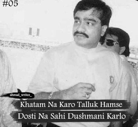 #Azam Dawood Ibrahim Photos, Dawood Ibrahim, Attitude Dialogue, Mafia Quotes, Attitude Hindi, Attitude Lines, Mafia Quote, Bad Quotes, Bad Attitude Quotes