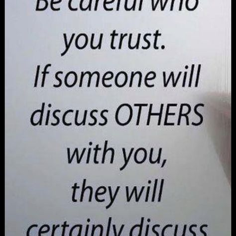 All the times I said, "Don't tell me that... your friends' personal life is none of my business!" I wonder if they were saying the same thing to him. Trust Quotes, Great Sayings, Quotable Quotes, Just Saying, Wise Quotes, Attitude Quotes, Be Careful, True Words, A Sign