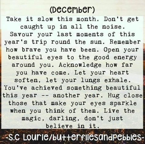 S.C Lourie on Instagram: "Love the 1st of every month. Especially my birthday month (last day of the year) xx and with everything that’s happened over the past few months — this month will be one of cheer, magic acceptance and celebration — We got here! We bloody made it! Happy December my loves xx Check my Stories for a little peek into next year’s Calendar. I think you will love. Feels so lovely to touch too. I have included pagan festival names as well as my usual world days and religious hol 1 December Quotes, Last Month Of The Year, New Month Quotes, Last Day Of The Year, December Quotes, My Birthday Month, Happy December, Last Moment, World Days