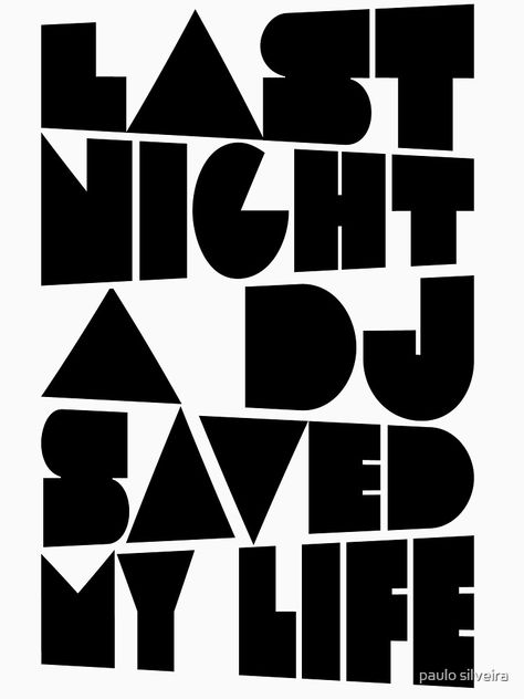 "Last night a Dj saved my life. Designed for House Music lover and Music fans." Baseball ¾ Sleeve T-Shirt for Sale by paulo silveira | Redbubble