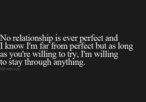 No relationship is perfect No Relationship Is Perfect, No Relationship, Perfect Quotes, Quality Quotes, Love Picture Quotes, Perfect Relationship, Perfection Quotes, More Words, How I Feel