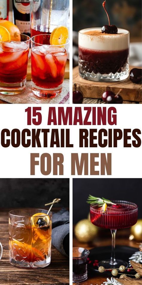 15 Unique Cocktails for Men  and four photos of strong cocktails for mens night in Cocktail Recipes For Men, Men Cocktail Drinks, Strong Cocktail Recipes, Cocktails For Men, Unique Alcoholic Drinks, Manly Cocktails, Easy Winter Cocktails, Men Cocktail, Strong Cocktails