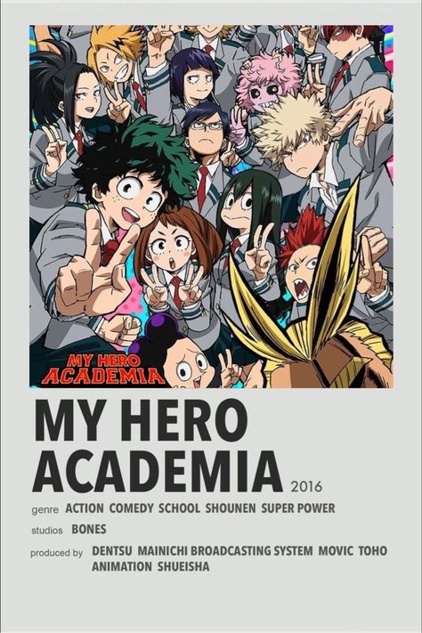 My Hero Academia (Boku No Hero Academia, 僕のヒーローアカデミア) is a Japanese superhero manga series written and illustrated by Kōhei Horikoshi. The story follows Izuku Midoriya, a boy born without superpowers (called Quirks) in a world where they have become commonplace, but who still dreams of becoming a superhero himself. He is scouted by All Might, Japan's greatest hero, who shares his Quirk with Midoriya after recognizing his potential, and later helps to enroll him in a prestigious high school for h Academia Posters, My Hero Academy, Anime Wall Prints !!, Shojo Anime, Anime Suggestions, Film Posters Minimalist, Animes To Watch, Poster Anime, Anime Printables