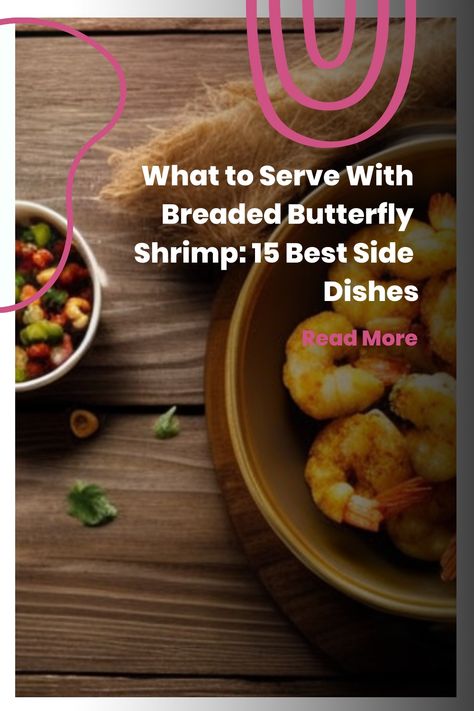 🍤🍞 Crispy, Juicy, and Oh-So-Delicious! Discover the 15 Best Side Dishes to Serve With Breaded Butterfly Shrimp 🥗🍟 #FoodieHeaven #YummyDelights #15BestSideDishes Sides With Fried Shrimp, Fried Shrimp Side Dishes, Side For Fish Fry, Butterfly Shrimp Sides, Angel Hair Side Dish, Shrimp Side Dish, Garlic Shrimp Scampi, Butterfly Shrimp, Spicy Grilled Shrimp