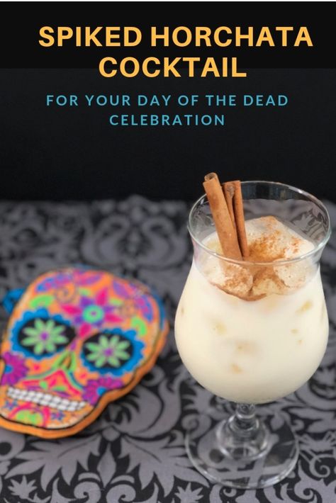 Spiked Horchata, Horchata Cocktail, Day Of The Dead Celebration, Horchata Recipe, Creamy Cocktails, Day Of The Dead Party, The Day Of The Dead, Halloween Drinks, Winter Drinks