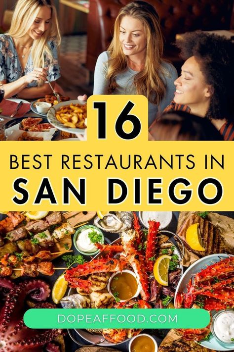 A seafood feast with the caption '16 Best Restaurants in San Diego' showcasing top dining spots in the city. San Diego Food Restaurants, San Diego Restaurants Top 10, San Diego Dinner Restaurants, San Diego Little Italy, Restaurants In San Diego, Pacific Beach San Diego, San Diego Food, San Diego Restaurants, Seafood Restaurants