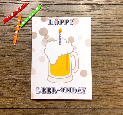 Beer Birthday Cards, Beer Card, Happy Beer, Standard Card Sizes, Cardmaking Ideas, Happy Birthday Greeting Card, Paint Cards, Birthday Cards For Men, Birthday Cards Diy