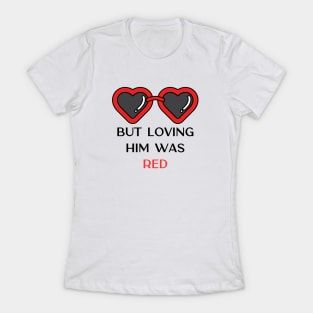 Taylor Swift Red T-Shirts for Sale Page 4 | TeePublic Taylor Swift Red Shirt, Taylor Swift Red Hoodie, Taylor Swift Red Sweatshirt, Taylor Swift Red Tshirt, Taylor Swift Valentine Shirt, Taylor Swift Ideas, Red T Shirts, Loving Him, Loving Him Was Red