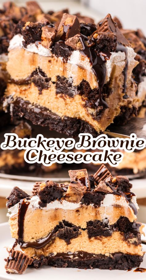 Peanut Butter Buckeye Brownie Cheesecake! An easy-to-assemble recipe with no-bake peanut butter cheesecake layered between brownie chunks and hot fudge sauce with peanut butter cups on top for a show-stopping buckeye dessert! Buckeye Cheesecake Bars, Buckeye Dessert, Cheesecake Deserts, Buckeye Brownies, Best Easy Dessert Recipes, Peanut Butter Buckeyes, Peanut Butter Cup Cheesecake, Pastries Recipes Dessert, Brownie Cheesecake