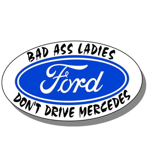 Sry boo love u Ford Truck Quotes, Ford Humor, Drive Mercedes, Cars For Girls, Blue Cars, Truck Quotes, Ford Girl, Girl Decals, Quotes Girls