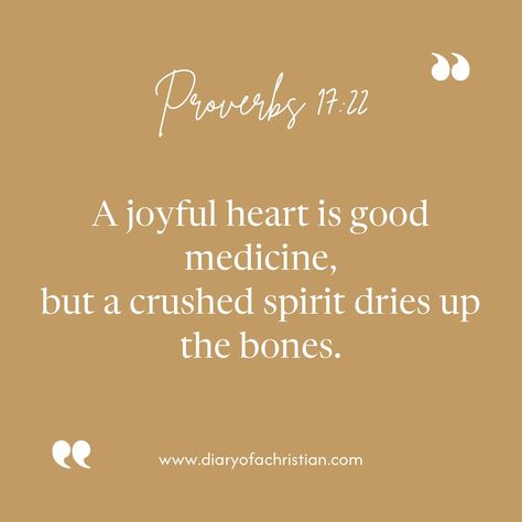 A joyful heart is good medicine, but a crushed spirit dries up the bones. Full post: https://diaryofachristian.com/be-joyful-always/ #bibleverse #bibleverseaboutjoy #bejoyful #fyp #verseoftheday #dailydevotional Verses About Joy, Joyful Heart, Verse Of The Day, Daily Devotional, Instagram A, Bible Verses, Bones, Medicine, Bible