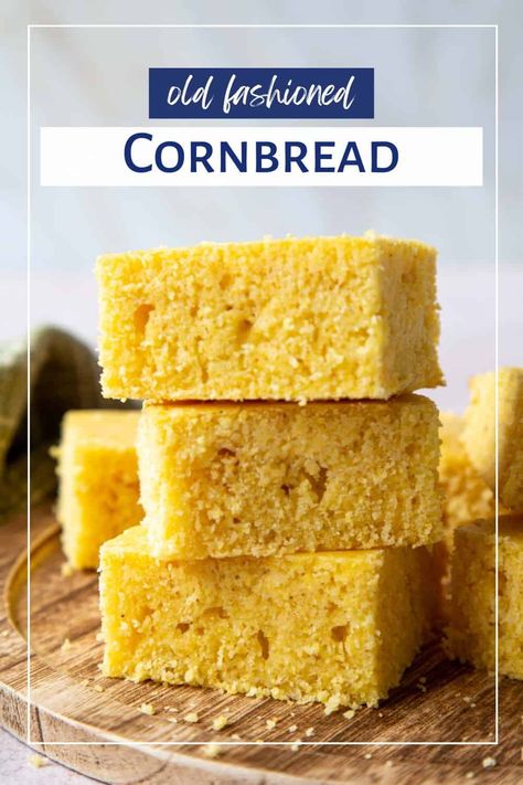 Old Fashioned Cornbread Traditional Cornbread Recipe, Classic Cornbread, Old Fashioned Cornbread, Perfect Cornbread, Hey Grill Hey, Moist Cornbread, Buttermilk Cornbread, Skillet Cornbread, Corn Meal