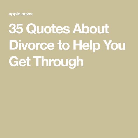 35 Quotes About Divorce to Help You Get Through Funny Divorce Memes Hilarious, Divorced Quotes For Women, Divorce Quotes For Men, Going Through Divorce Quotes, Difficult Decisions Quotes, Quotes About Divorce, Inspirational Divorce Quotes, Quotes Divorce, Separation Quotes