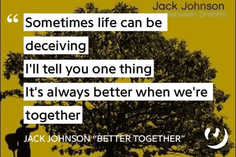 Jack Johnson Lyrics, Better Together Jack Johnson, Jack Johnson, Prom Proposal, Better Together, Lyric Quotes, Song Lyrics, Singing, Prom