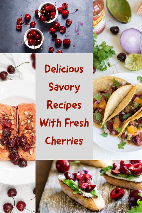 Fresh Cherry Appetizers, Cherry Appetizer Recipes, Cherry Side Dish, Cherry Dinner Recipes, Easy Recipes Using Fresh Cherries, Wild Cherry Recipes, Cherry Recipes Savory, Recipes Using Fresh Cherries, Cherry Recipes Vegan