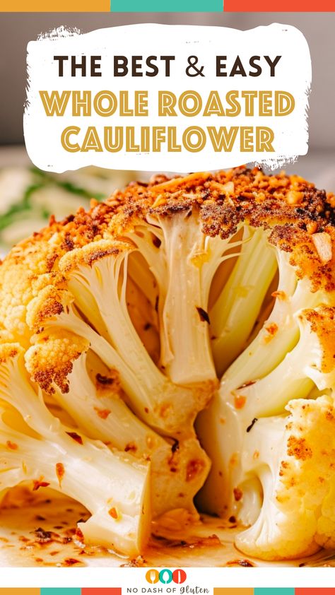 Whole Roasted Cauliflower Recipes Ovens, Whole Roasted Cauliflower Recipes, Whole Baked Cauliflower, Cauliflower Meals, Roasted Whole Cauliflower, Best Spaghetti Recipe, Roasted Cauliflower Head, Gluten Recipes, Roasted Cauliflower Recipe