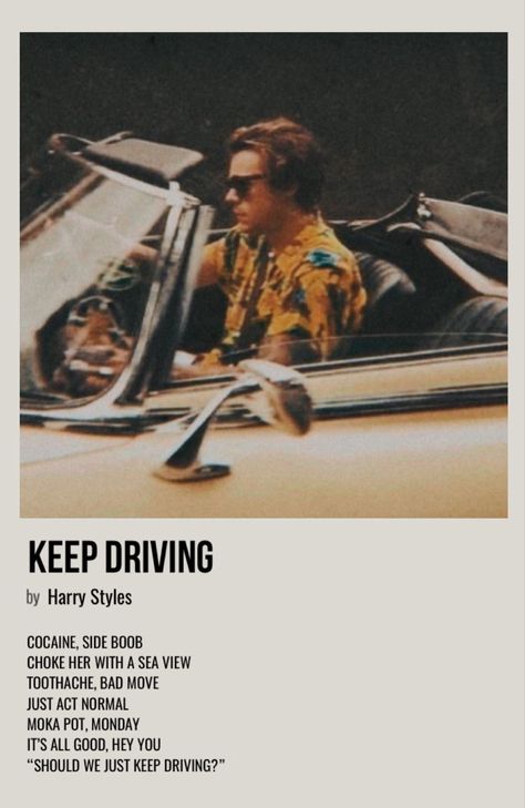 Sweet Creature Harry Styles, Keep Driving Harry Styles, Harry Styles Album Cover, Harry Styles Lyrics, Harry Styles Quotes, Harry Styles Songs, Style Lyrics, Style Header, Harry Styles Tattoos