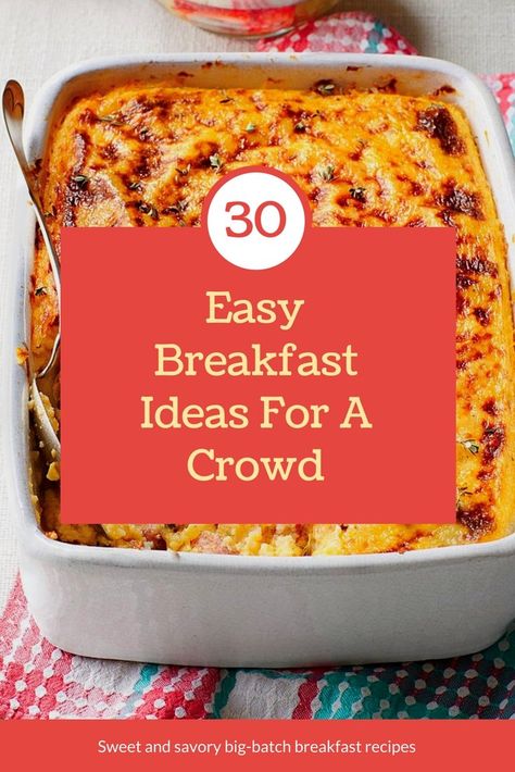 30 Easy Breakfasts Fit for a Crowd Easy Brunch Make Ahead, Best Breakfast Ideas For A Crowd, Brunch Ideas For A Crowd Make Ahead Breakfast Casserole, Breakfast Feed A Crowd, Friendsgiving For A Crowd, Breakfast Casserole For Potluck, Best Easy Breakfast Casserole, Easy Breakfast Large Group, Breakfast Recipes Large Group