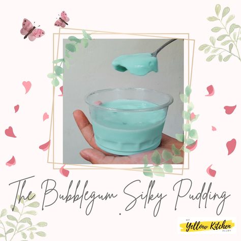 Silky Pudding, Yellow Kitchen, Bubble Gum, Gum, Bubbles, Yellow