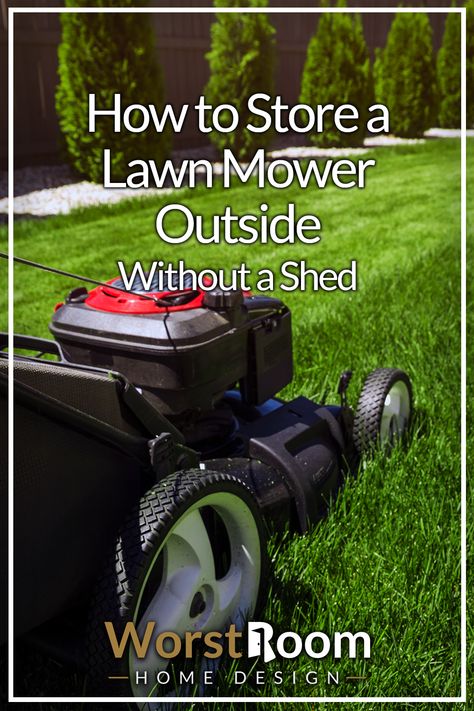 How to Store a Lawn Mower Outside Without a Shed Lawnmower Storage Ideas, Diy Lawnmower Shed, Push Mower Storage, Lawn Mower Storage Ideas, How To Store Lawn Mower In Garage, Lawnmower Storage Diy, Lawn Mower Shed, Mower Storage, Riding Mower Storage