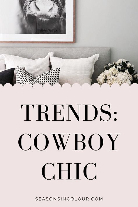 NEW FOR 2020 | Looking at Pinterest trends this month (more than just interiors - fashion too) there's one that certainly caught my eye: cowboy aesthetic. While the American Frontier officially closed in 1890, cowboy culture went on, and still inspires us. Think of the hippie version around Coachella (boots and jeans, checked shirts), large posters of horses and cows and trips to Grand Canyon. Western Chic Home Decor Interior Design, Cowboy Chic Decor Living Room, Cowboy Chic Interior Design, Cowboy Chic Home Decor, Cowboy Chic Living Room, Boho Cowgirl Style Western Chic Decor, South Dakota Glam Decor, Western Chic Decor Living Room, Cowboy Core Aesthetic