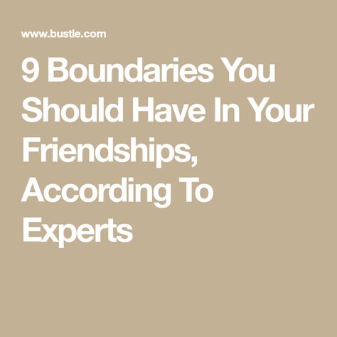 9 Boundaries You Should Have In Your Friendships, According To Experts Boundaries For Friends, Healthy Friendship Boundaries, Friend Boundaries, Boundaries In Friendships, Friendship Boundaries, Boundaries With Friends, One Sided Friendship, Friendship Breakup, Relationship Boundaries