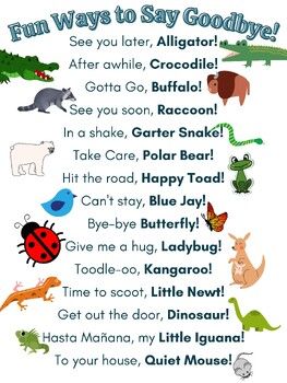 This has been posted next to my classroom door since the day I created it! Kids love the fun ways to say goodbye and don't even realize that they're practicing their phonemic awareness with rhyming! The pictures help cue the animal and add extra fun!(This has been updated with better graphics!)... Funny Ways To Say Goodbye, Ways To Say Goodbye, Pictures Of Things, Homeschool Preschool Activities, Grandparenting, Preschool Songs, Smart Parenting, Children's Day, Circle Time