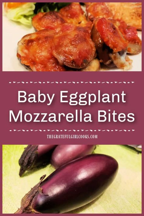 Baby Eggplant Mozzarella Bites are an easy veggie dish for two! Eggplant slices are covered with Italian sauce and mozzarella, then baked. via @gratefuljb Baby Eggplant Recipes Simple, Baby Eggplant Recipes, Eggplant Bites, Eggplant Mozzarella, Mozzarella Bites, Baby Eggplant, Veggie Side Dish Recipes, Small Eggplant, Italian Sauce