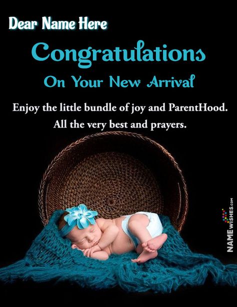 Congratulations On Your New Arrival Wish With Name For Lovely Parents. Wish the couple with heartiest congratulations On the arrival of new baby boy or new baby girl. Wish them with prayers and greetings quotes. Add name. New Baby Born Congratulations Greeting Card, Congratulations On Baby Boy, New Baby Boy Wishes, Prayers For New Baby, New Baby Girl Wishes, Congratulations For New Baby, Baby Boy Congratulations Messages, Congratulations For Baby Boy