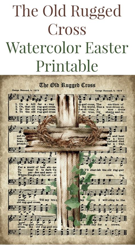 The Old Rugged Cross Sheet Music Free Printable, The Old Rugged Cross Sheet Music, Old Rugged Cross Sheet Music Printable, Printable Hymns Free, Free Vintage Easter Printables, Cross Watercolor, Classy Farmhouse, Hymnal Crafts, Printable Hymns