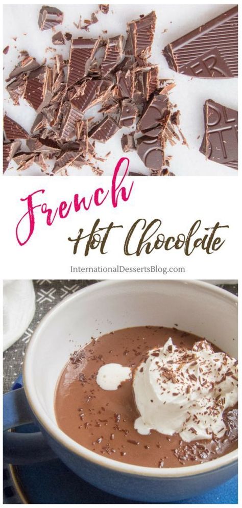 Hot Chocolate For One, French Hot Chocolate Recipe, French Hot Chocolate, Paris Chocolate, Breakfast Christmas, Dessert Halloween, New Year's Desserts, International Desserts, Chocolate Garnishes