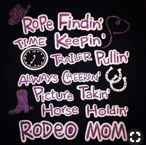 Rodeo Crafts, Mom Shirt Ideas, Barrel Racing Shirts, Rodeo Mom, Rodeo Jewelry, Racing Quotes, Mommy Moments, Rodeo Life, Rodeo Shirts