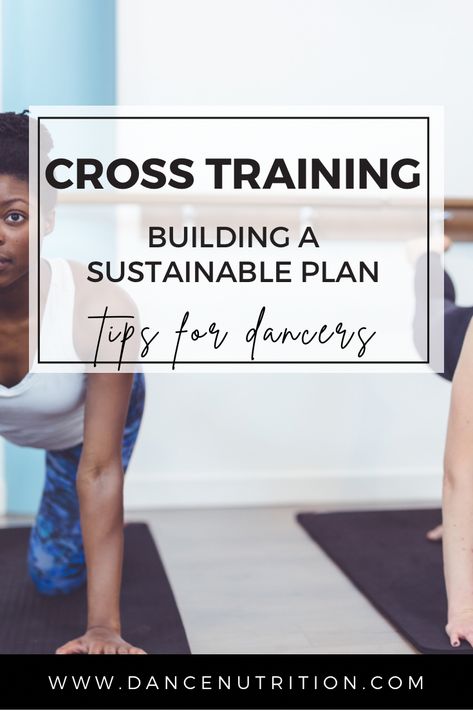 Sustainable Cross-Training for Dancers - Dance Nutrition Cross Training For Dancers, Conditioning For Dancers, Strength Training For Dancers, Dancer Workout Routine, Workouts For Dancers, Dancer Training, Improve Balance Exercises, Dance Conditioning, 2024 Health