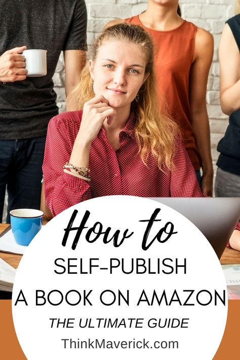 How to Self-Publish an eBook on Amazon (The Ultimate Guide) - ThinkMaverick - My Personal Journey through Entrepreneurship Sell Used Books, Amazon Publishing, Writing Fiction, Indie Publishing, Quit My Job, Kindle Publishing, Product Placement, Ebook Writing, Writers Write