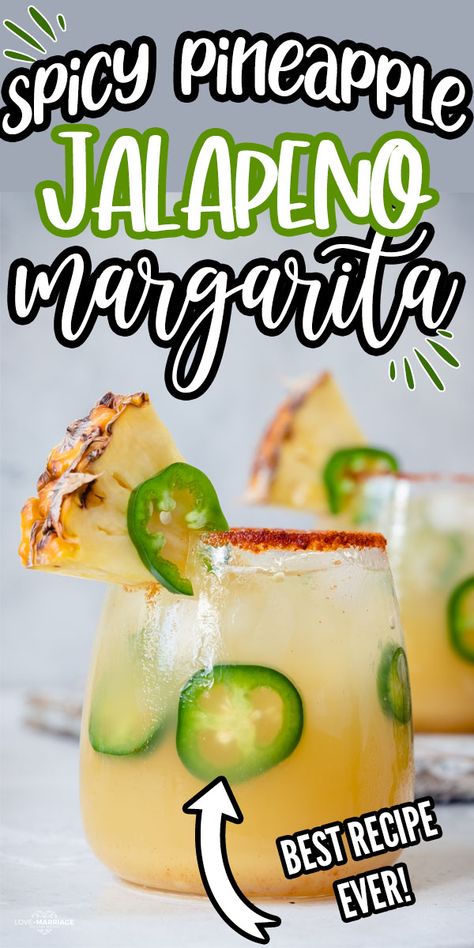 Pineapple Jalapeno Margaritas - Love and Marriage Spicy Margarita Recipe, Spicy Drinks, Spicy Cocktail, Pineapple Margarita, Jalapeno Margarita, Spicy Margarita, Skinnytaste Recipes, Boozy Drinks, Mixed Drinks Recipes