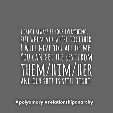 Poly Relationship Quotes Funny, Quote Polyamory, Polycule Aesthetic, Polyamorous Humor, Polyamory Quotes, Poly Relationships, Relationship Anarchy, Anarchy Quotes, Polyamorous Relationship