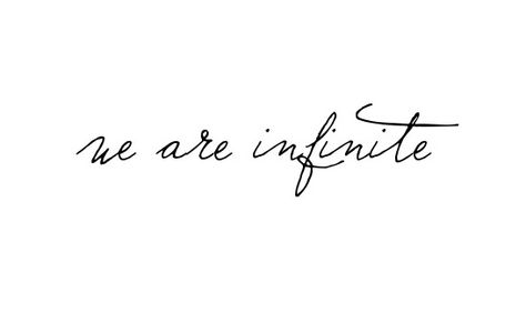 We Are Infinite Tattoo Wallflower Quotes, Perks If Being A Wallflower Tattoo, Perk Of Being A Wallflower Tattoo, Tattoo Perks Of Being A Wallflower, Pobawf Tattoo, We Were Infinite Tattoo, Tpobawf Tattoo, We Are Infinite Tattoo, Perks Of Being A Wallflower Tattoo