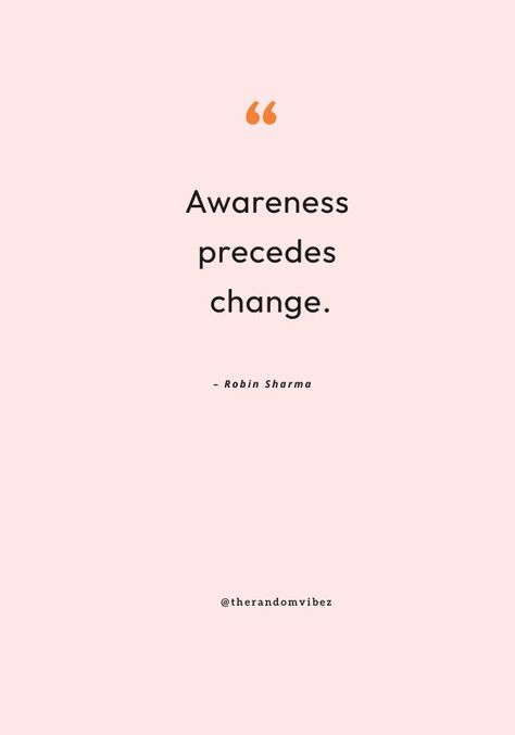 100 Awareness Quotes To Inspire You To Be Mindful Quotes On Awareness, Being Aware Quotes, Quotes On Self Awareness, Being Mindful Quotes, Being Self Aware Quotes, Be Aware Quotes, Quotes About Self Awareness, Contempt Quotes, Self Aware Quotes