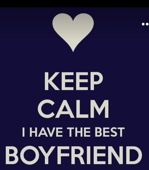 I Have A Boyfriend Wallpaper, I Have The Best Boyfriend Quotes, My Boyfriend Is The Best, I Have The Best Boyfriend, Best Boyfriend Quotes, The Best Boyfriend, Best Boyfriend Ever, Smitten Kitten