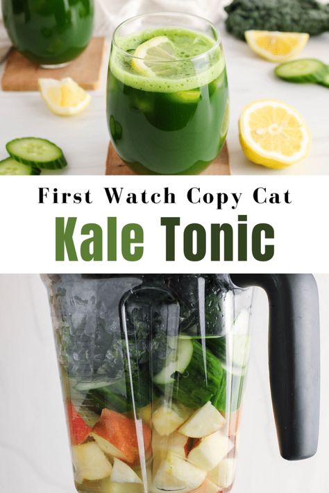 Kale Drink Recipes, Kale Tonic First Watch Recipe, Kale Tonic Recipe, Kale Drink, Kale Juice Recipes, Fresh Juice Recipes, Copy Cat Recipe, Kale Juice, Cucumber Smoothie