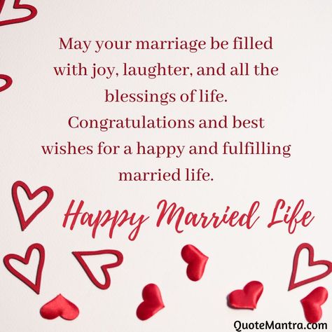 May your marriage be filled with joy, laughter, and all the blessings of life. Congratulations and best wishes for a happy and fulfilling married life. New Marriage Wishes, Happy Marriage Life Wishes, Happy Married Life Wishes, Marriage Wishes Quotes, Wedding Congratulations Quotes, Happy Wedding Quotes, Happy Married Life Quotes, Wedding Congratulations Wishes, Congratulations On Marriage