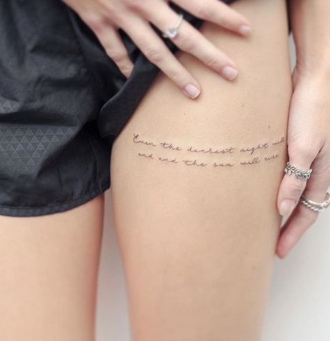 Tattoo Quote On Thigh, Sun Must Set To Rise Tattoo, The Sun Always Rises Tattoo, Even The Darkest Night Will End, Even The Darkest Night Will End Tattoo, The Sun Must Set To Rise Tattoo, As The Sun We Always Rise Again Tattoo, One More Day Tattoo, Quote Leg Tattoos