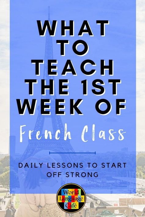 French Classroom Decor, Teaching French Immersion, French Lessons For Beginners, Free French Lessons, Block Schedule, First Week Activities, High School French, High School Lesson Plans, French Teaching Resources