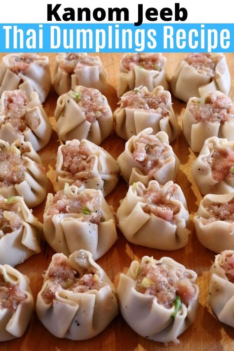 Learn how to make the best homemade Kanom Jeeb. Our authentic and traditional Thai Steamed Dumplings recipe is a popular dim sum menu item in Thailand. Wontons are stuffed by hand with a pork and shrimp filling, similar to Chinese Siu Mai. The Thai Dumplings are cooked over boiling water in a bamboo steamer then served with a spicy dipping sauce. Thai Dim Sum, Steamed Wonton Recipes, Pork Dim Sum Recipes, Shrimp Dumpling Filling, Shui Mai, Dumping Recipes, Vietnamese Dumplings, Steamed Dumplings Recipe, Shrimp Dumplings Recipe