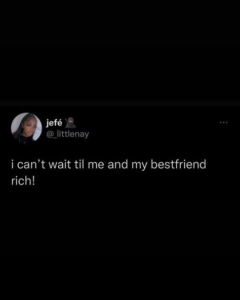 Rich Best Friends Aesthetic Black, My Bestie Tweets, Black Besties Aesthetic, My Best Friend Tweets, Rich Besties Aesthetic, Bestie Quotes Instagram, Rich Best Friends Aesthetic, Bestie Tweets, Bestie Goals Aesthetic